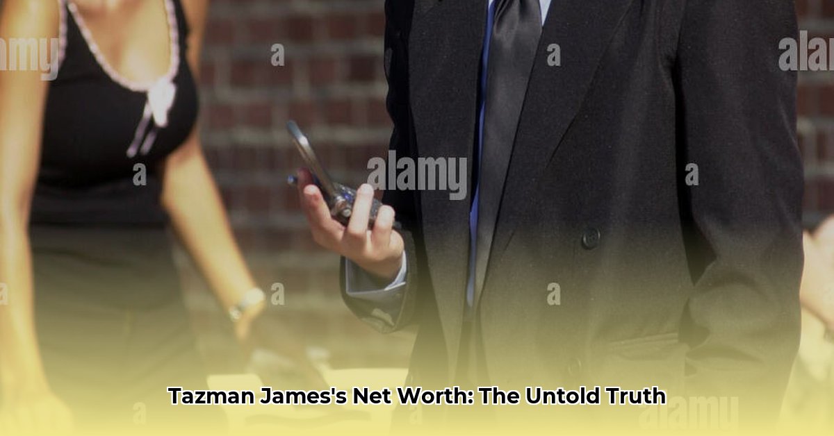 tazman james net worth